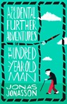 The Accidental Further Adventures of the Hundred-Year-Old Man - Jonas Jonasson - 9780008304928