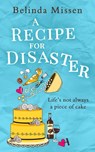 A Recipe for Disaster - Belinda Missen - 9780008310127