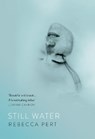Still Water - PERT,  Rebecca - 9780008311667