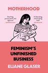 Motherhood - Eliane Glaser - 9780008311919