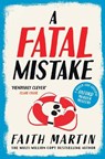 A Fatal Mistake - Faith Martin - 9780008321086
