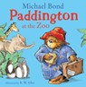 Paddington at the Zoo - Michael Bond - 9780008326050