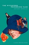 The Wychford Poisoning Case - Anthony Berkeley - 9780008333881