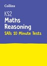 KS2 Maths Reasoning SATs 10-Minute Tests - Collins KS2 - 9780008335892