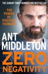 Zero Negativity - Ant Middleton - 9780008336530