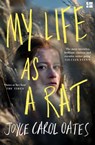 My Life as a Rat - Joyce Carol Oates - 9780008339678