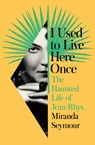 I Used to Live Here Once - Miranda Seymour - 9780008353254