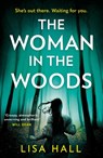 The Woman in the Woods - Lisa Hall - 9780008356484