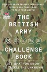 The British Army Challenge Book - The British Army ; Dr Gareth Moore - 9780008356859