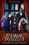 The Addams Family: The Story of the Movie - Calliope Glass - 9780008357993