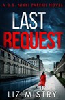 Last Request - Liz Mistry - 9780008358358