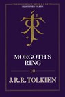 Morgoth’s Ring (The History of Middle-earth, Book 10) - Christopher Tolkien ; J. R. R. Tolkien - 9780008363697