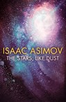 The Stars, Like Dust - Isaac Asimov - 9780008372347