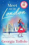 Meet Me in London (Meet me in, Book 1) - Georgia Toffolo - 9780008375867