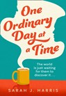 One Ordinary Day at a Time - Sarah J. Harris - 9780008377373