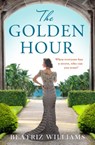The Golden Hour - Beatriz Williams - 9780008380274