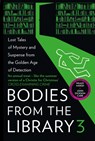 Bodies from the Library 3 - Agatha Christie ; Ngaio Marsh ; Dorothy L. Sayers ; Anthony Berkeley - 9780008380960