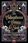 The Adventures of Amina al-Sirafi - Shannon Chakraborty - 9780008381387