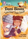 Dani Binns: Talented Train Driver - Lisa Rajan - 9780008381875