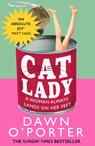 Cat Lady - Dawn O’Porter - 9780008385439