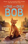 The One and Only Bob - Katherine Applegate - 9780008390662