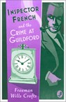 Inspector French and the Crime at Guildford - Freeman Wills Crofts - 9780008393243