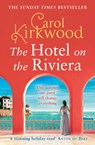 The Hotel on the Riviera - Carol Kirkwood - 9780008393472