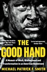 The Good Hand - Michael Patrick F. Smith - 9780008399481