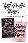 Tiny Pretty Things and Shiny Broken Pieces - Dhonielle Clayton ; Sona Charaipotra - 9780008408374