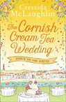 The Cornish Cream Tea Wedding: Part One – Down on One Knead - Cressida McLaughlin - 9780008408817
