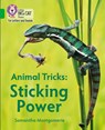 Animal Tricks: Sticking Power - Samantha Montgomerie - 9780008409982