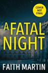 A Fatal Night - Faith Martin - 9780008410520
