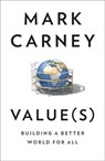 Values: An Economist’s Guide to Everything That Matters - Mark Carney - 9780008421144