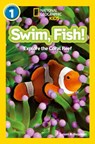 Swim, fish! - Susan B. Neuman ; National Geographic Kids - 9780008422257