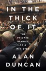 In the Thick of It - Alan Duncan - 9780008422264