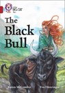 The Black Bull: Band 14/Ruby (Collins Big Cat) - Karen McCombie ; Collins Big Cat - 9780008429874