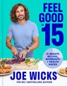 Feel Good in 15 - Joe Wicks - 9780008430399