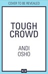 Tough Crowd - Andi Osho - 9780008430993