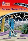 Moon Base Beta - Ciaran Murtagh - 9780008440664