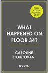 What Happened on Floor 34? - Caroline Corcoran - 9780008441814