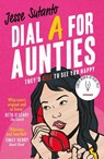 Dial A For Aunties - Jesse Sutanto - 9780008445881