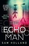 The Echo Man - Sam Holland - 9780008461638