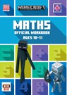 Minecraft Maths Ages 10-11 - Collins KS2 - 9780008462796