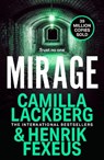 Mirage - Camilla Lackberg ; Henrik Fexeus - 9780008464325