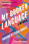 My Broken Language - Quiara Alegria Hudes - 9780008464660