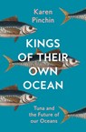 Kings of Their Own Ocean - Karen Pinchin - 9780008467814