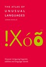 The Atlas of Unusual Languages - Zoran Nikolic ; Collins Books - 9780008469597
