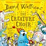 The creature choir - david walliams - 9780008472344