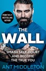 The Wall - Ant Middleton - 9780008472399