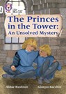 The Princes in the Tower: An Unsolved Mystery - Abbie Rushton - 9780008476274